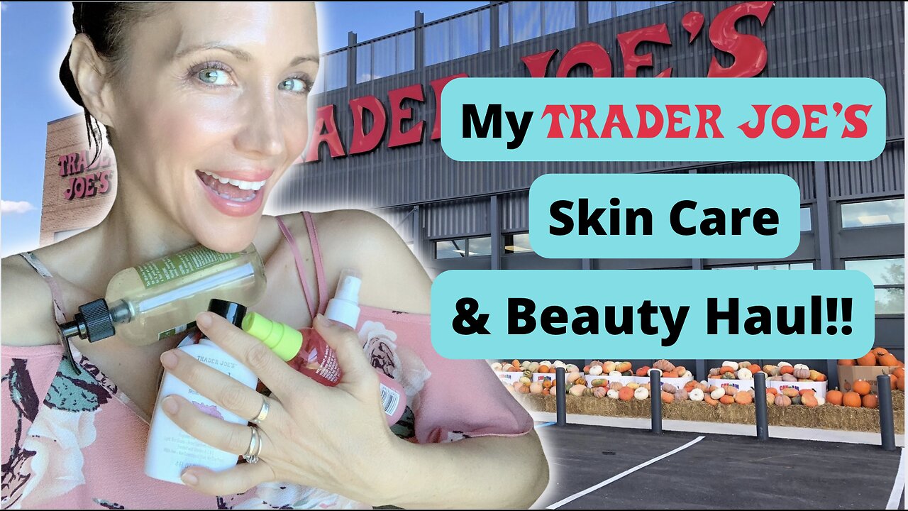 My Favorite Trader Joe's Skincare Items!