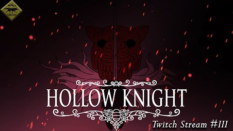Hollow Knight Part III (Twitch VOD May 18th, 2024)