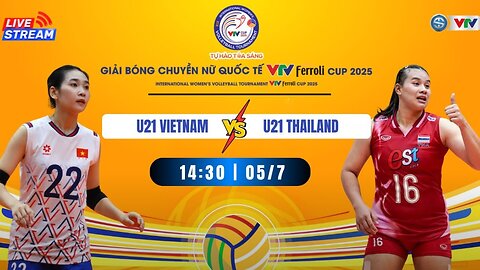 🟠 LIVE U21 Vietnam vs U21 Thailand, VTV Ferroli Cup 2025