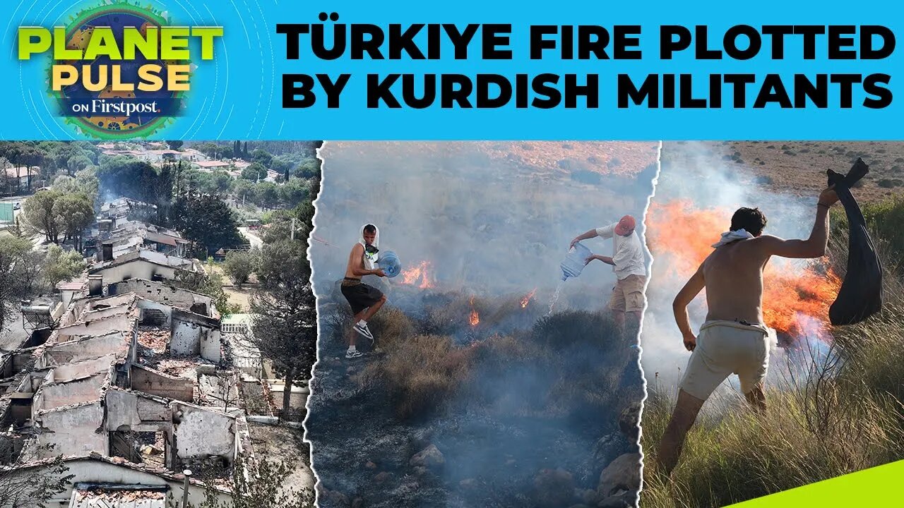 Turkey: Wildfires Rage In Izmir, Antalya; Kurdish Group Takes Responsibility | Planet Pulse | N18G