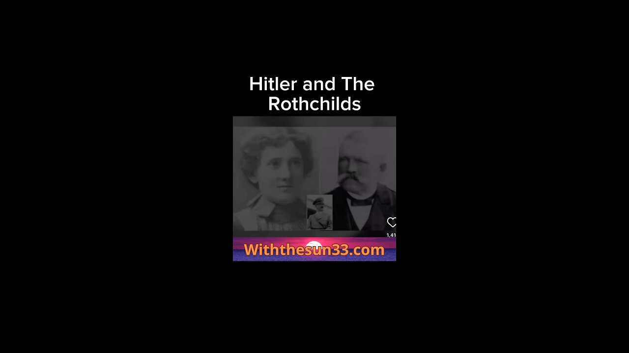Hitler and the Rothchilds