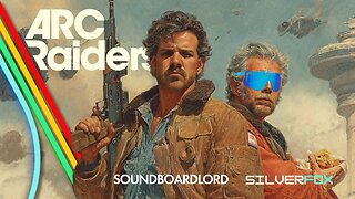 RUMBLE WEEKEND RECAP!! | Arc Raiders Cinematic Comedy GOLD with SilverFox and SoundBoardLord!!