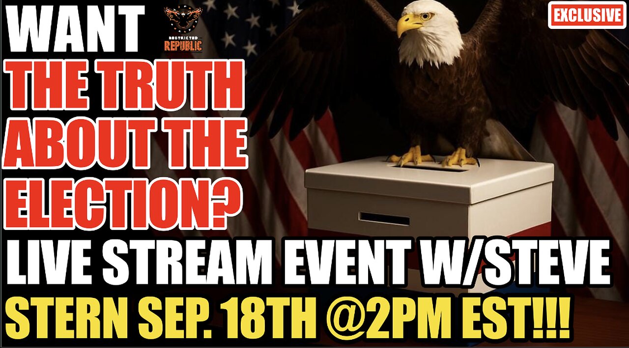 Want The Truth About The Election? Watch The Live Stream Event With Steve Stern Sep. 18th @2pm EST