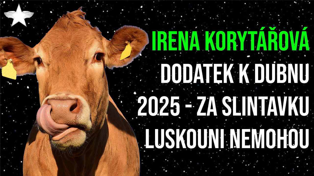 Irena Korytářová: Dodatek k dubnu 2025 - za slintavku luskouni nemohou