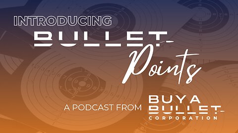 Welcome to the Bullet Points Podcast | Powered by BuyaBullet