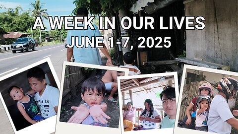 A Week in Our Lives: June 1-7, 2025