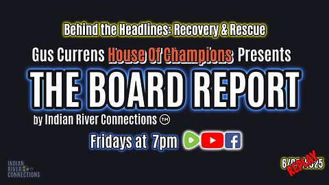 The Board Report by Indian River Connections - Recovery & Rescue