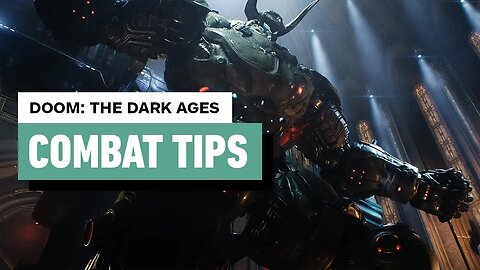 Doom - The Dark Ages - 10 Combat Tips for Beginners