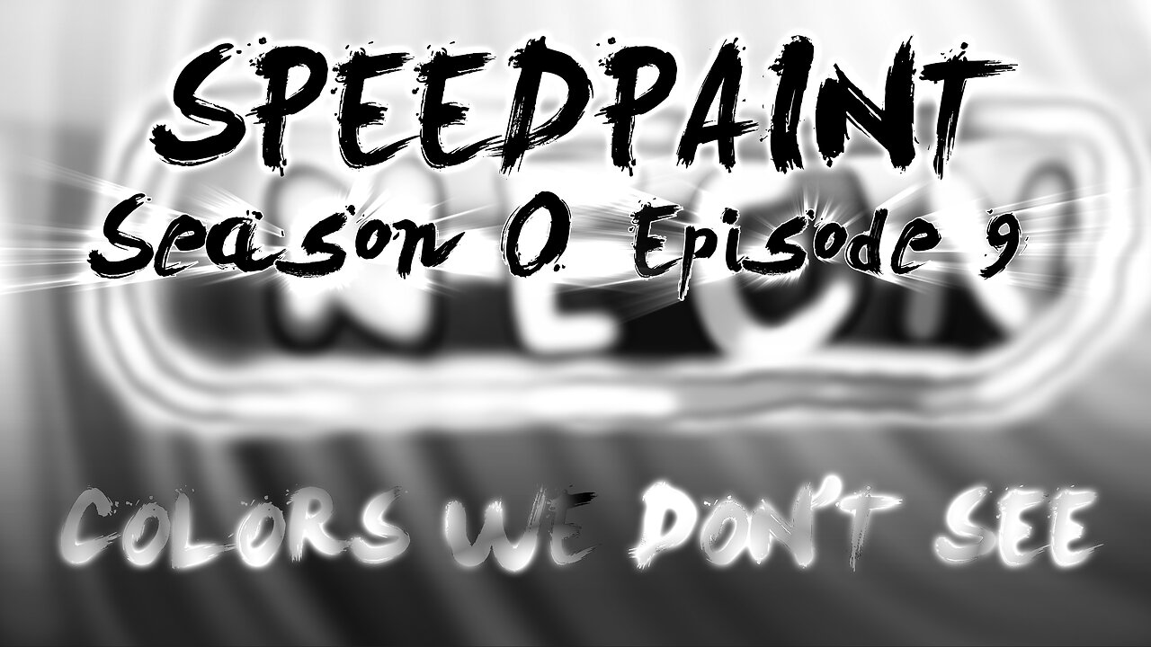 (Speedpaint) S0 Ep 9 - Colours We Don't See