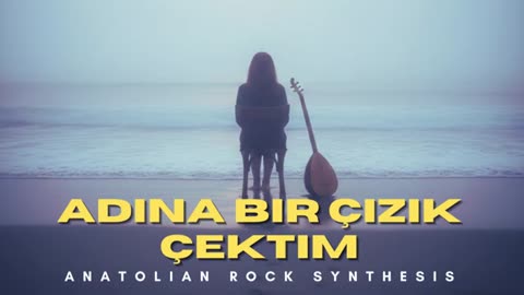 Adına Bir Çizik Çektim – Psychedelic Anatolian Rock Cover