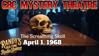 68-04-01 CBC Mystery Theatre The Screaming Skull