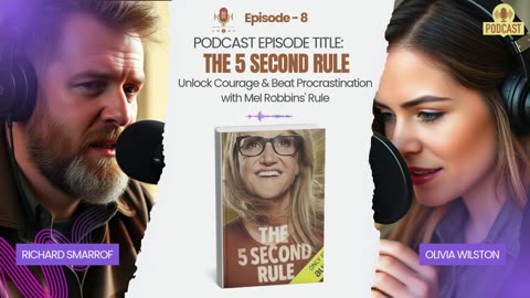 Podcast Today is The 5 Second Rule: Transform your Life, Work, and Confidence with Everyday Courage