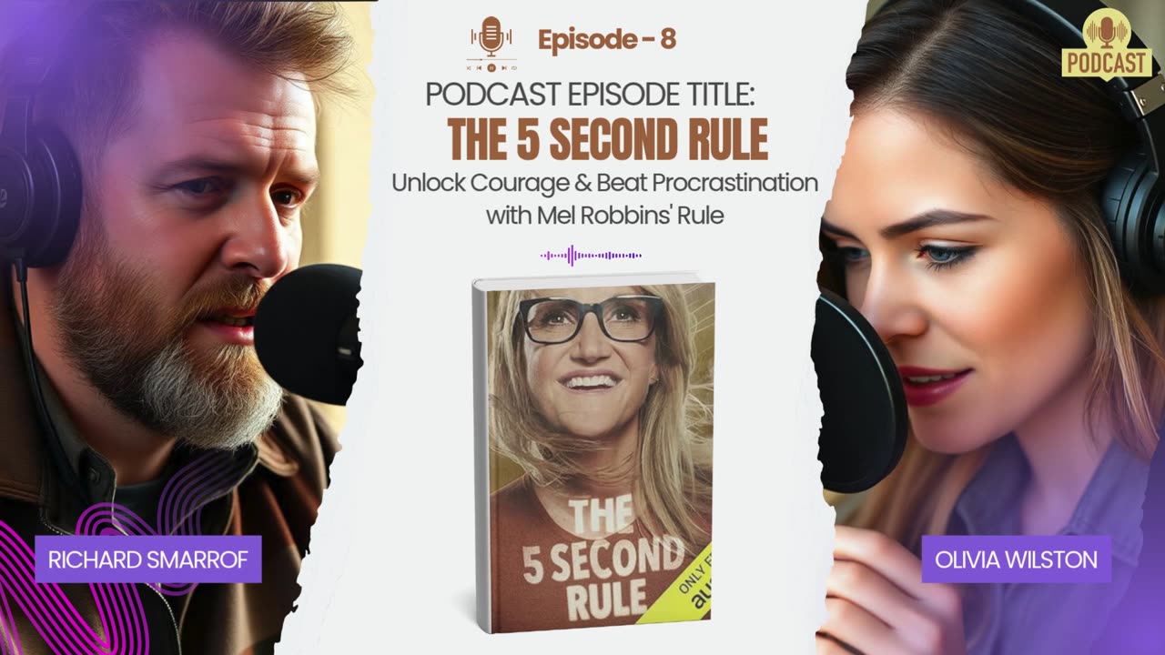 Podcast Today is The 5 Second Rule: Transform your Life, Work, and Confidence with Everyday Courage