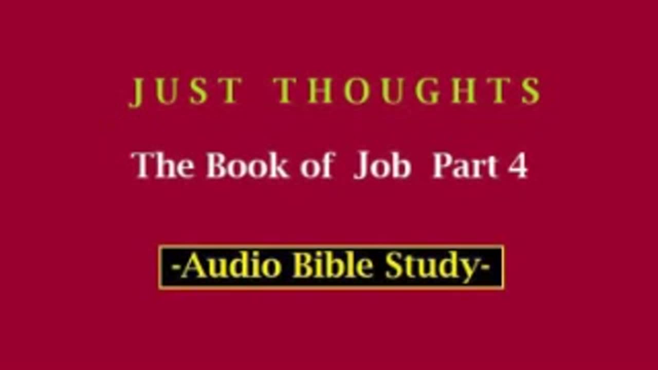 Just Thoughts - The Book of Job Part 4 (2013) Retro