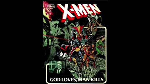 X-Men God Loves Man Kills