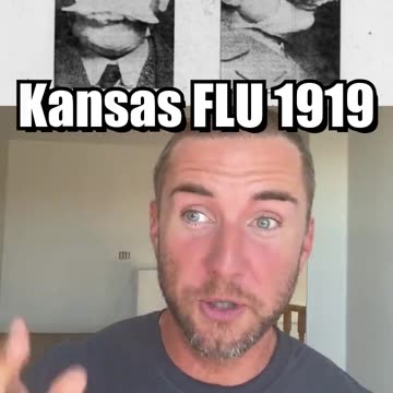 Kanas Flu of 1919: Aka "Spanish flu" originating in a military base.