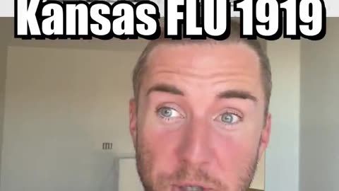 Kanas Flu of 1919: Aka "Spanish flu" originating in a military base.