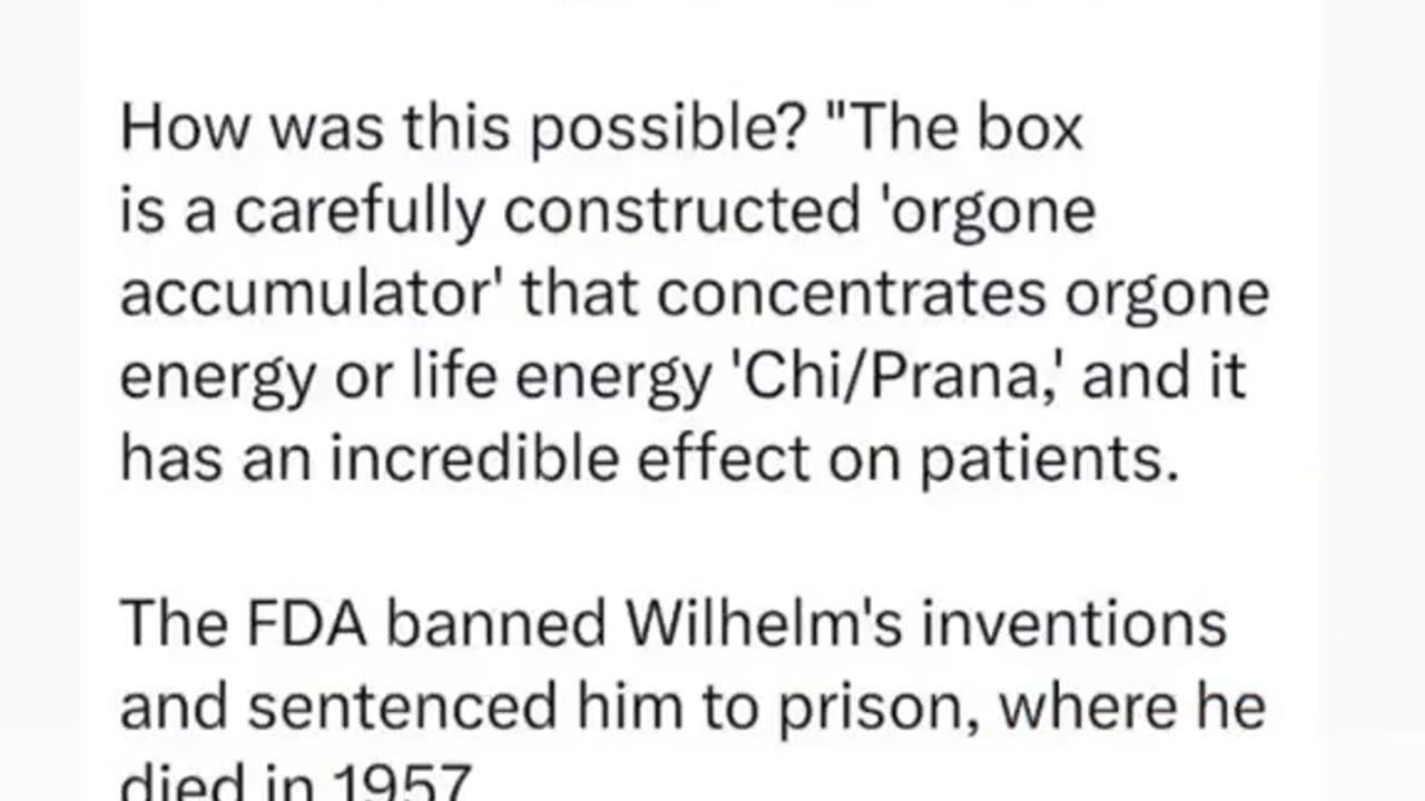 In 1900 a man named Wilhelm Reich invented a way to cure thousands of diseases