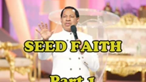 Seed Faith (Part 1) – Pastor Chris Oyakhilome