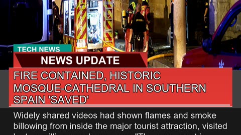 Fire Contained Historic Mosquecathedral in South