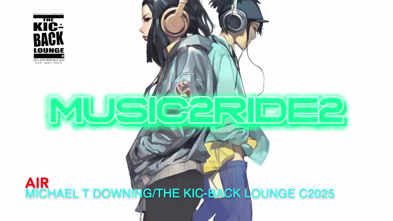 MUSIC2RIDE2-KIC-BACK BEATS/THE KIC-BACK LOUNGE!