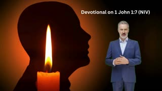 Devotional on 1 John 1:7 (NIV)
