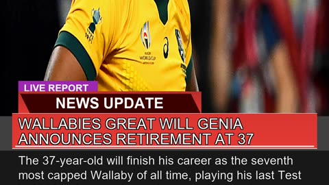 Wallabies Great Will Genia Announces Retirement at