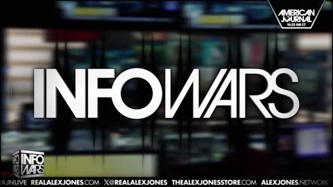ALEX JONES - INFOWARS LIVE - ALEXJONES.NETWORK - THERE'S A WAR ON FOR YOUR MIND! ➡ THE ALEX JONES SHOW • WAR ROOM WITH OWEN SHROYER • THE AMERICAN JOURNAL WITH HARRISON SMITH • SUNDAY NIGHT LIVE WITH CHASE GEISER