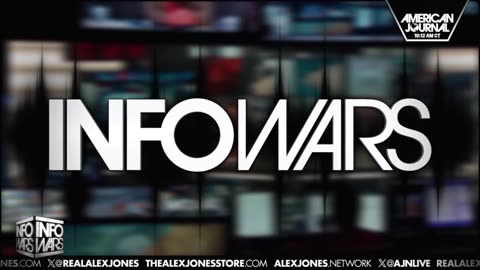 ALEX JONES - INFOWARS LIVE - ALEXJONES.NETWORK - THERE'S A WAR ON FOR YOUR MIND! ➡ THE ALEX JONES SHOW • WAR ROOM WITH OWEN SHROYER • THE AMERICAN JOURNAL WITH HARRISON SMITH • SUNDAY NIGHT LIVE WITH CHASE GEISER