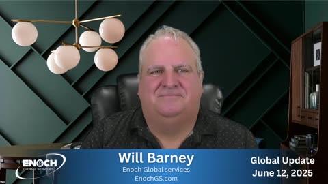 Will Barney Global Update June 12, 2025