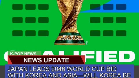 Japan Leads World Cup Bid with Korea and Asia