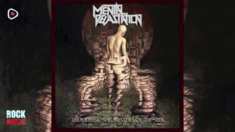 Mental Devastation - The Delusional Mystery Of The Self (2025)