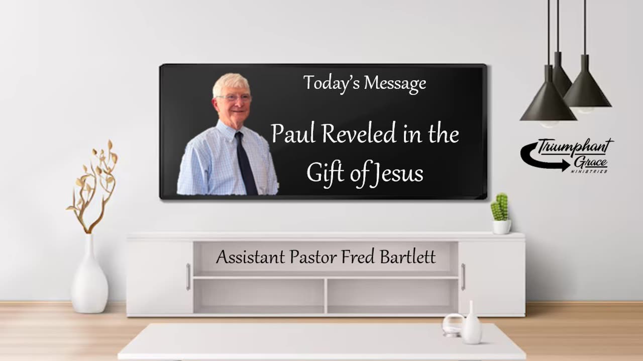Paul Reveled in the Gift of Jesus