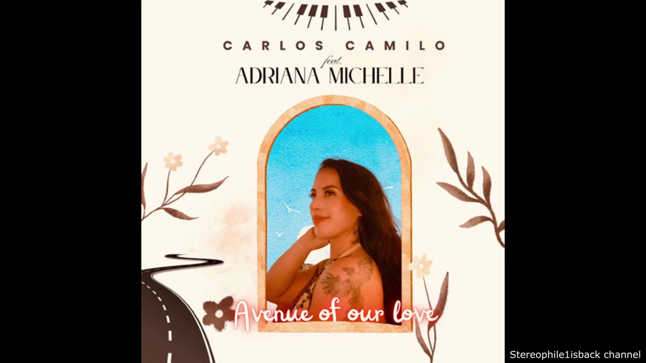 Carlos Camilo feat. Adriana Michelle - Avenue Of Our Love