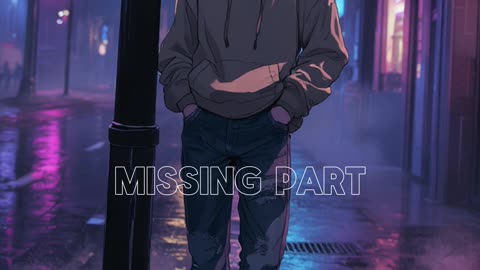 Missing Part | Late Night R&B Vibe