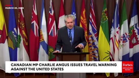 JUST IN: Canadian MP Issues Travel Warning Against The United States: 'Trying To Make Us The Enemy'