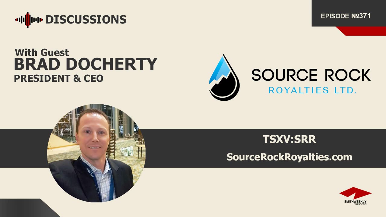 Discussion with Brad Docherty | Source Rock Royalties (TSXV:SRR) | Oil & Gas