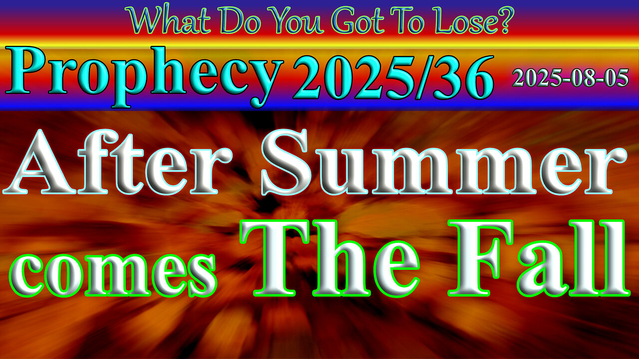 After Summer comes THE Fall, Prophecy