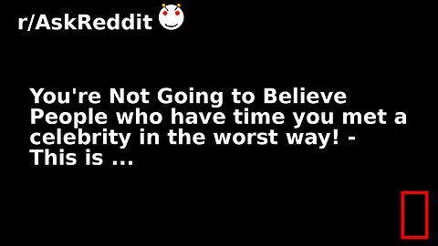 You're Not Going to Believe People who have time you met a celebrity in the worst way! - This is ...