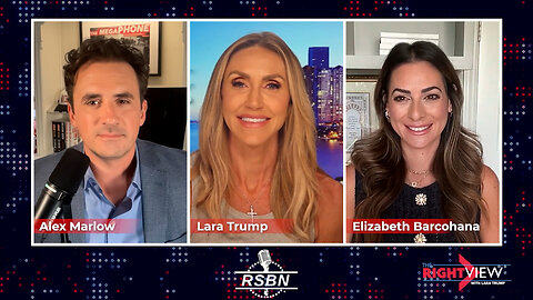 The Right View with Lara Trump, Alex Marlow, Elizabeth Barcohana - 8/12/25 