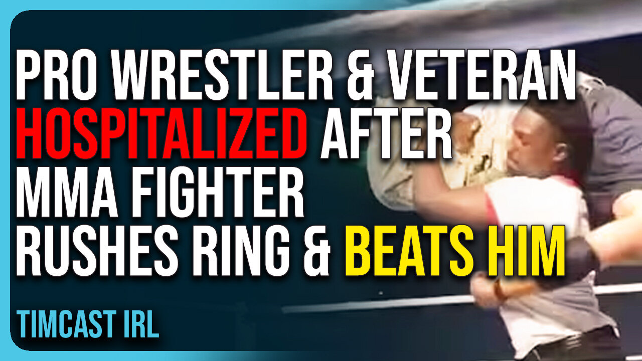 Pro Wrestler & Veteran Hospitalized After MMA Fighter Rushes Ring & Beats Him