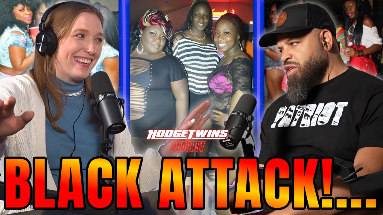 Hodgetwins & Pearl Davis Say Black Women Are The WORST Kind Of Women...