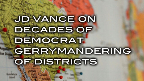 JD Vance on Decades of Democrat Gerrymandering of Districts