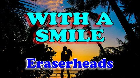With a smile - Eraserheads (Karaoke)
