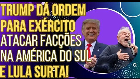 URGENTE: Trump dá ordem e Lula surta!
