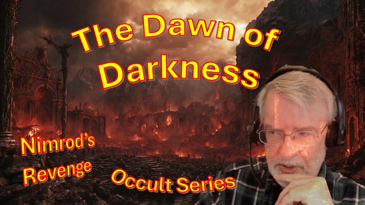 Dawn of Darkness Nimrod’s Revenge - Occult Series