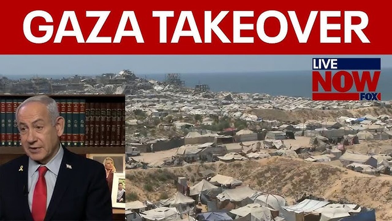 Netanyahu Outlines Controversial Plan to Take Control of Gaza City