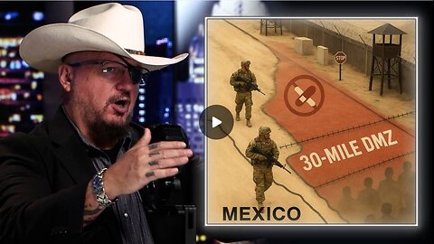 BREAKING: Trump Should Create A 30 Mile DMZ Inside Mexico To Stop The Failed Narco State