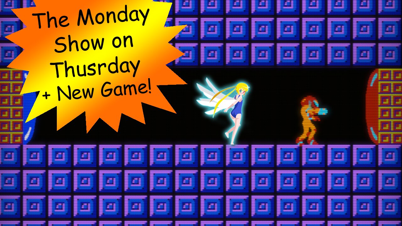 The Monday Show on Thursday 8-28-2025 | New Game and Probably a bit of Metroid!