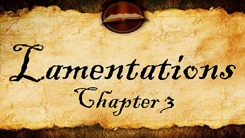 Lamentations Chapter 3 | KJV Audio (With Text)